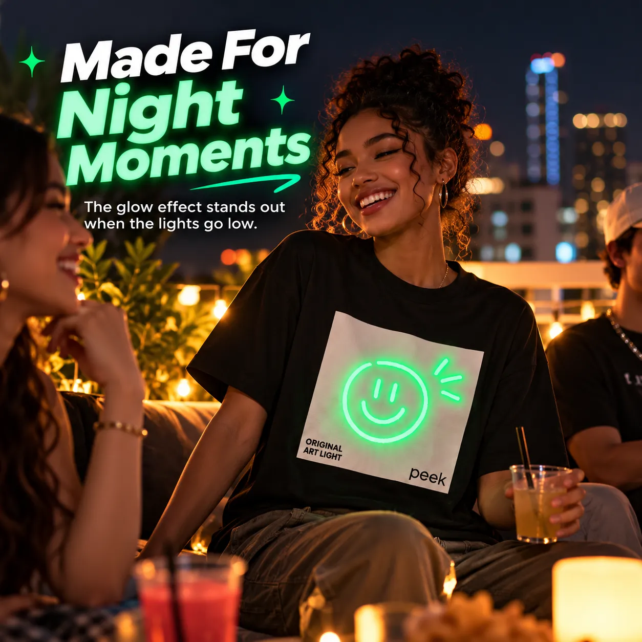 Made For Night Moments - The glow effect stands out when the lights go low