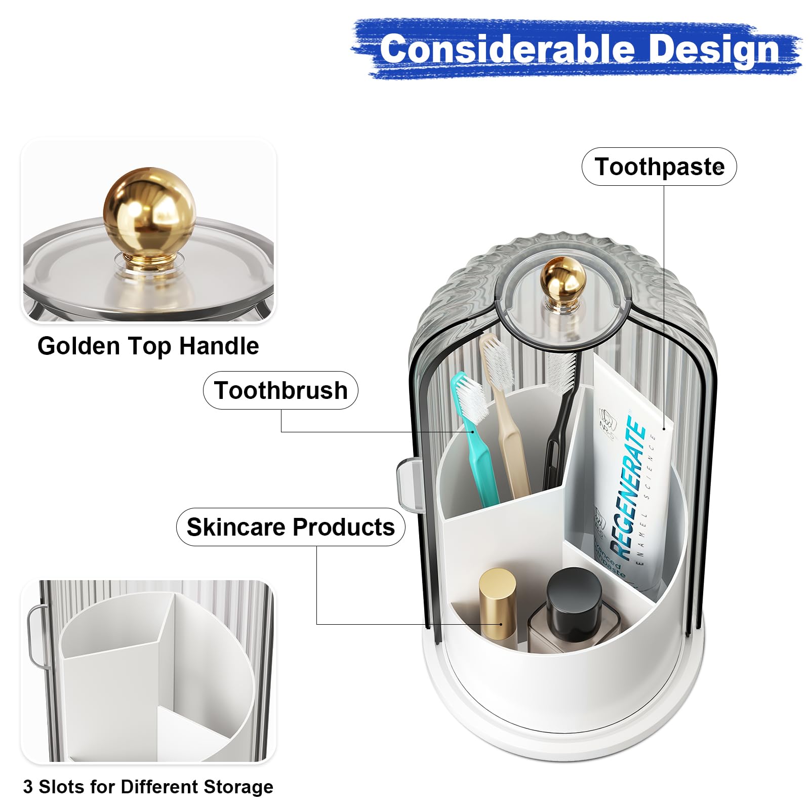 Three divided compartments holding toothbrushes toothpaste and skincare products beneath a gold-tone handle