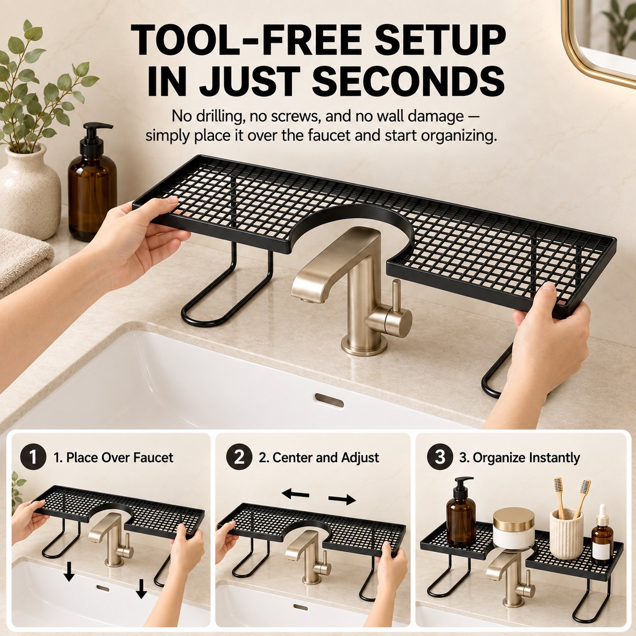 Three-step tool-free setup showing the sink shelf placed over the faucet, centered and organized